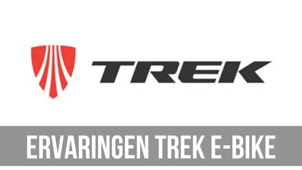 Ervaringen Trek E-Bike | Elektrische fiets review - E-Bike Bond