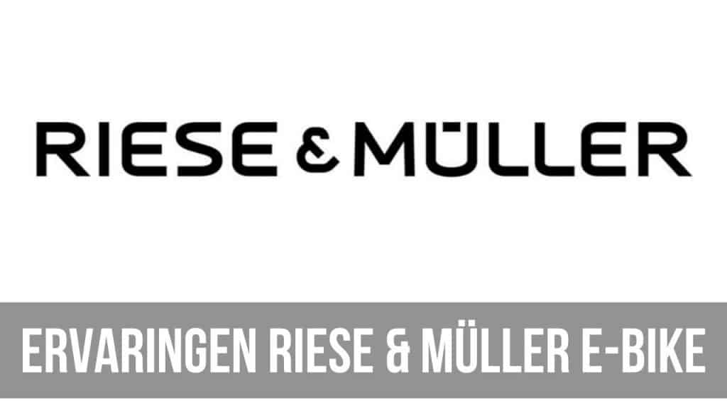 Ervaringen Riese & Müller E-Bike