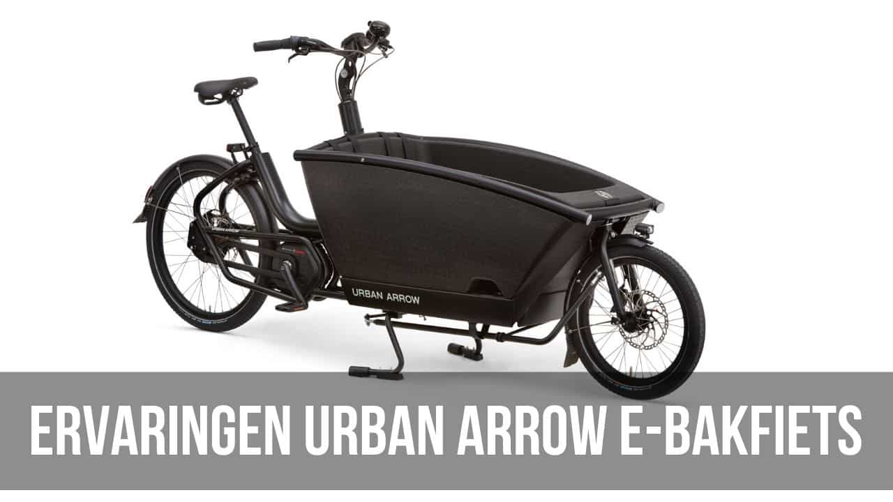 Koor gehandicapt Zoeken Ervaringen Urban Arrow E-Bike | Bakfiets review - E-Bike Bond