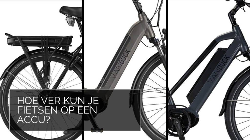 Hoe ver kun je fietsen op een accu? | Elektrische fiets - E-Bike Bond