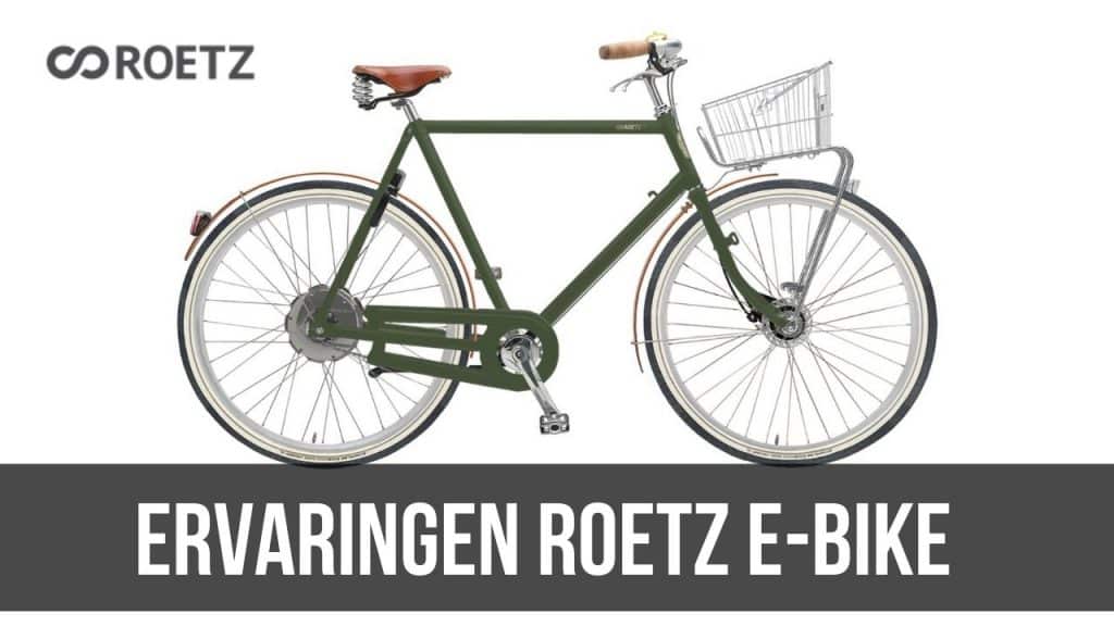 Ervaringen Roetz E-Bike - Elektrische fiets ervaringen | E-Bike Bond