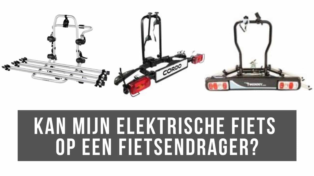 zonnebloem toespraak Stevig Kan mijn elektrische fiets op een fietsendrager? | E-Bike Bond