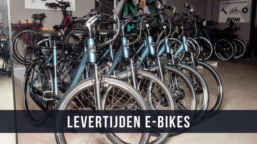 Levertijden E-Bikes | Hoelang duurt de levering van een Elektrische fiets?